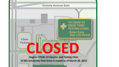 Map of vaccination and testing site at 665 University Drive, Regina; noting it is closed as of March 28, 2022.