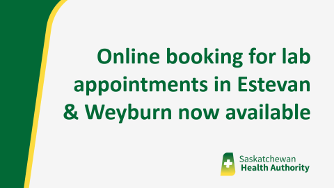 Online booking for lab appointments in Estevan and Weyburn